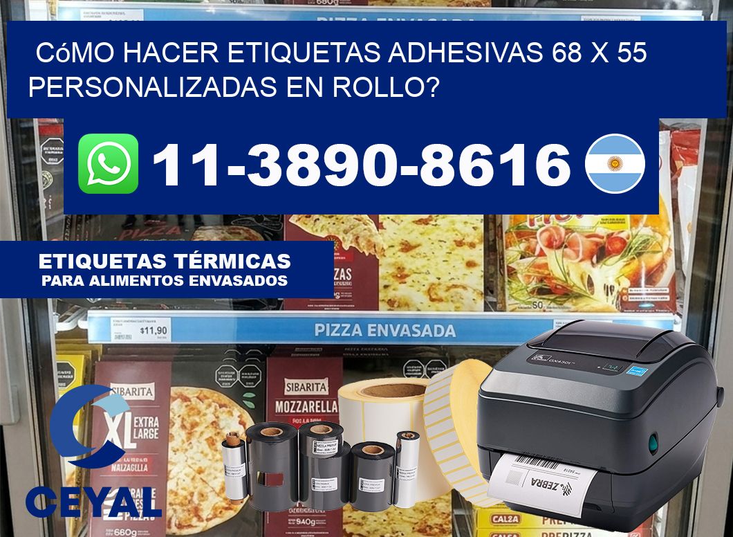 Cómo hacer etiquetas adhesivas 68 x 55 personalizadas en rollo?