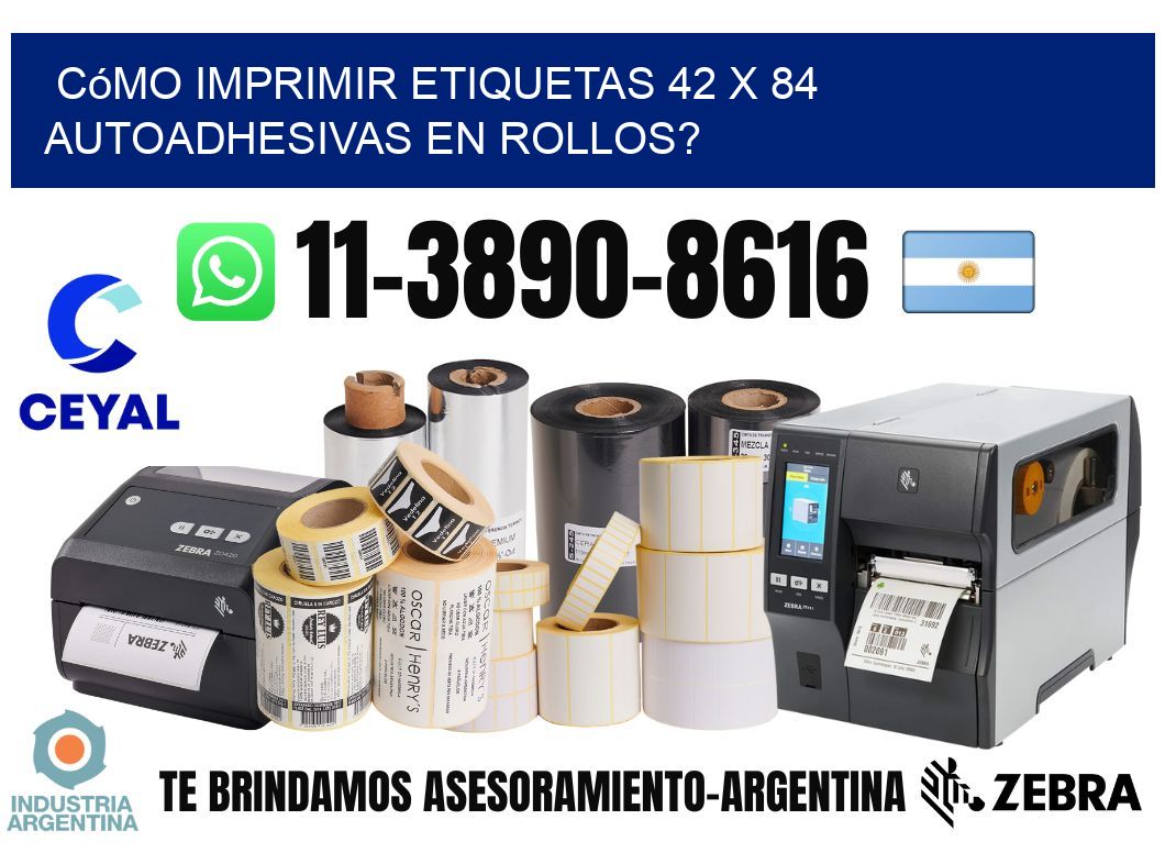 Cómo imprimir etiquetas 42 x 84 autoadhesivas en rollos?