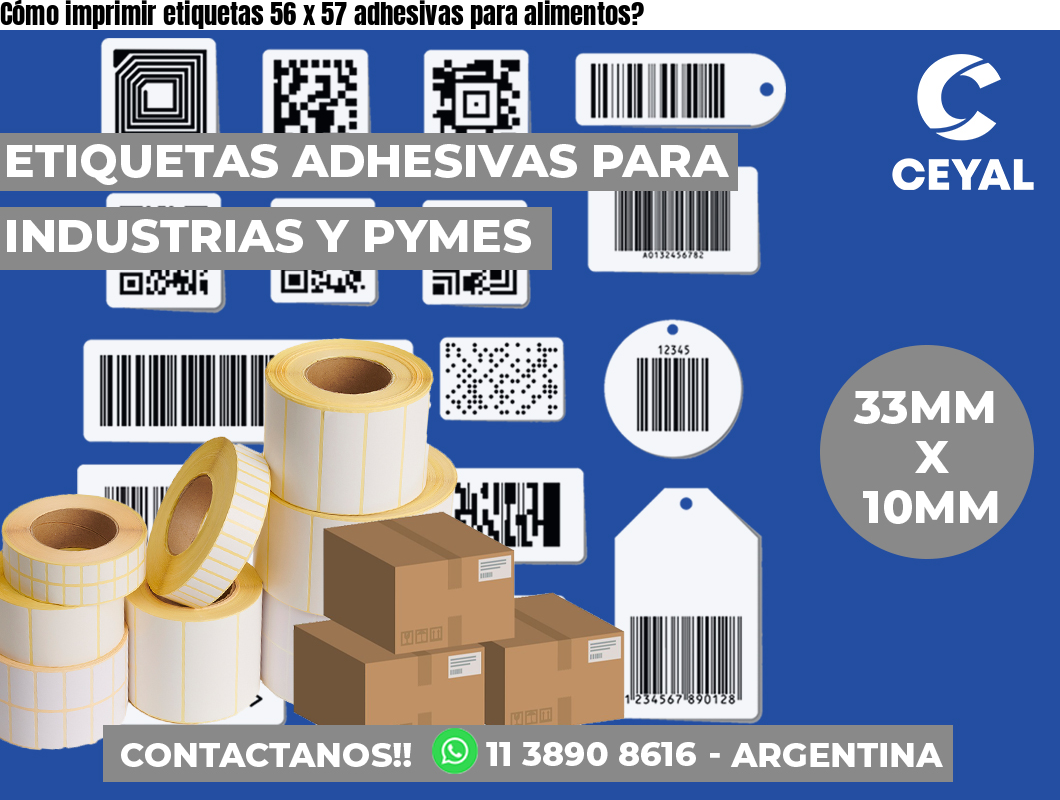 Cómo imprimir etiquetas 56 x 57 adhesivas para alimentos?
