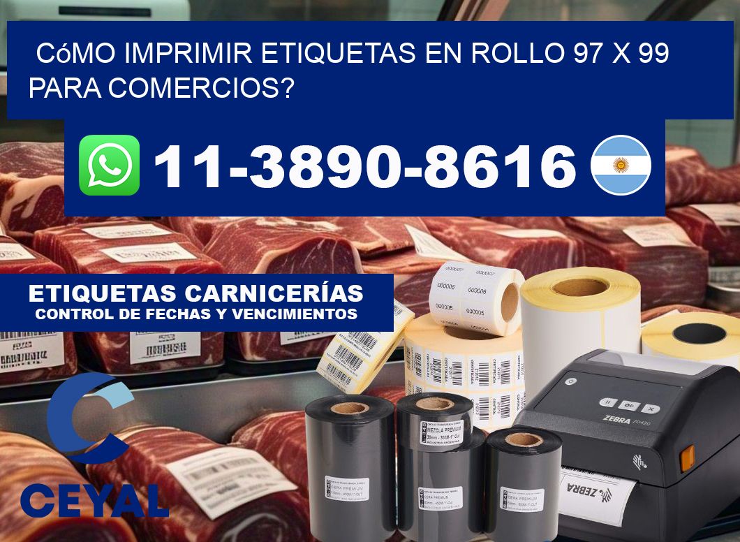 Cómo imprimir etiquetas en rollo 97 x 99 para comercios?