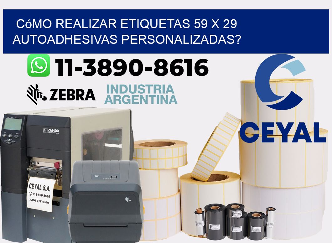 Cómo realizar etiquetas 59 x 29 autoadhesivas personalizadas?