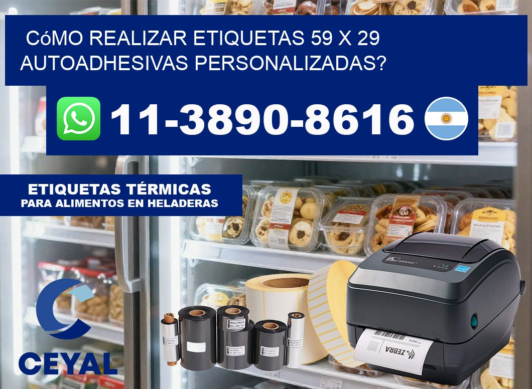 Cómo realizar etiquetas 59 x 29 autoadhesivas personalizadas?