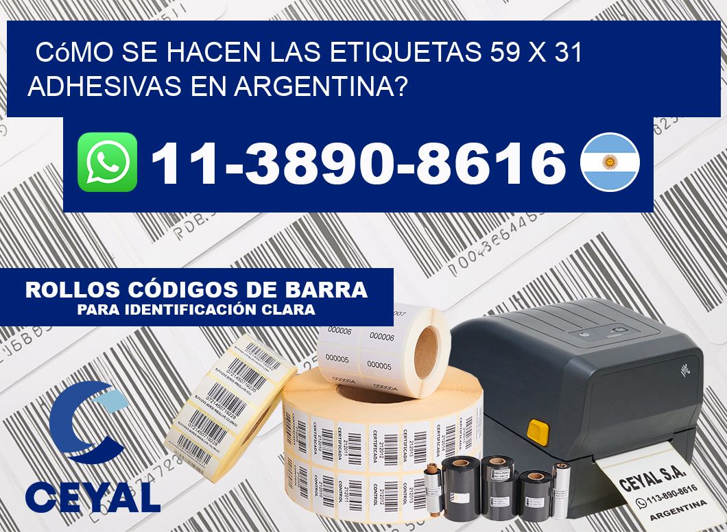 Cómo se hacen las etiquetas 59 x 31 adhesivas en Argentina?