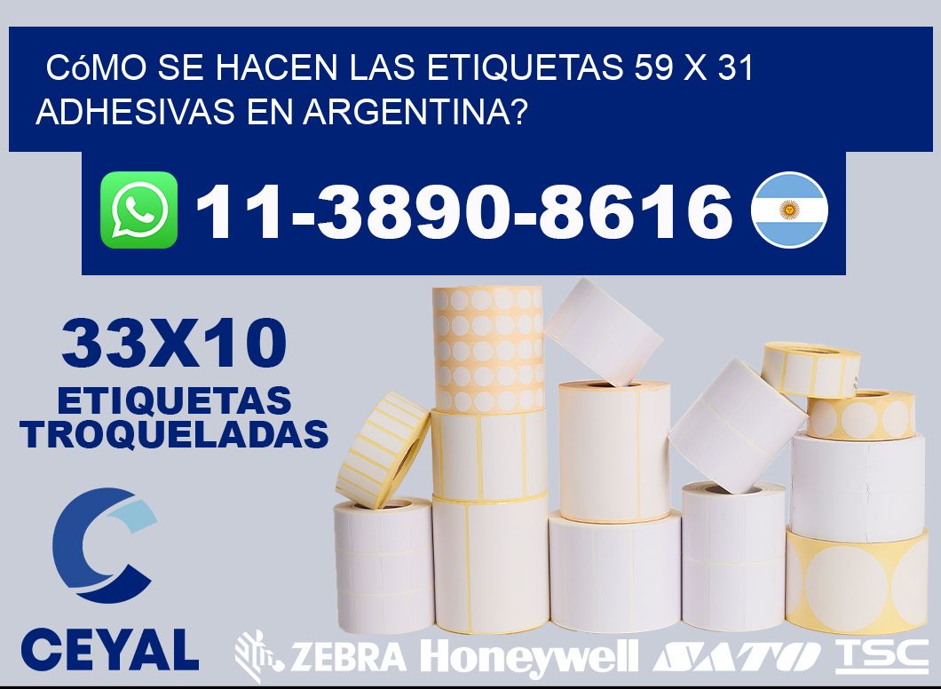 Cómo se hacen las etiquetas 59 x 31 adhesivas en Argentina?