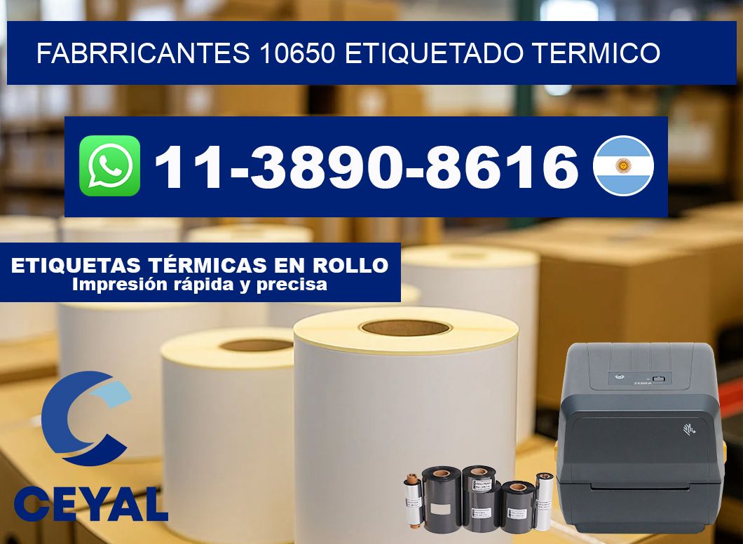 FABRRICANTES 10650 ETIQUETADO TERMICO