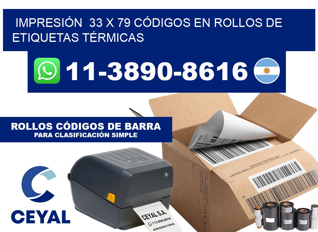 IMPRESIÓN  33 x 79 CÓDIGOS EN ROLLOS DE ETIQUETAS TÉRMICAS