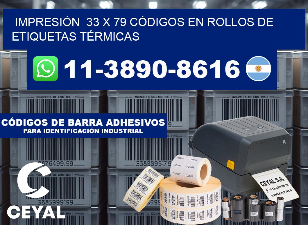 IMPRESIÓN  33 x 79 CÓDIGOS EN ROLLOS DE ETIQUETAS TÉRMICAS