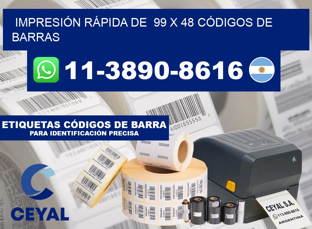 IMPRESIÓN RÁPIDA DE  99 x 48 CÓDIGOS DE BARRAS
