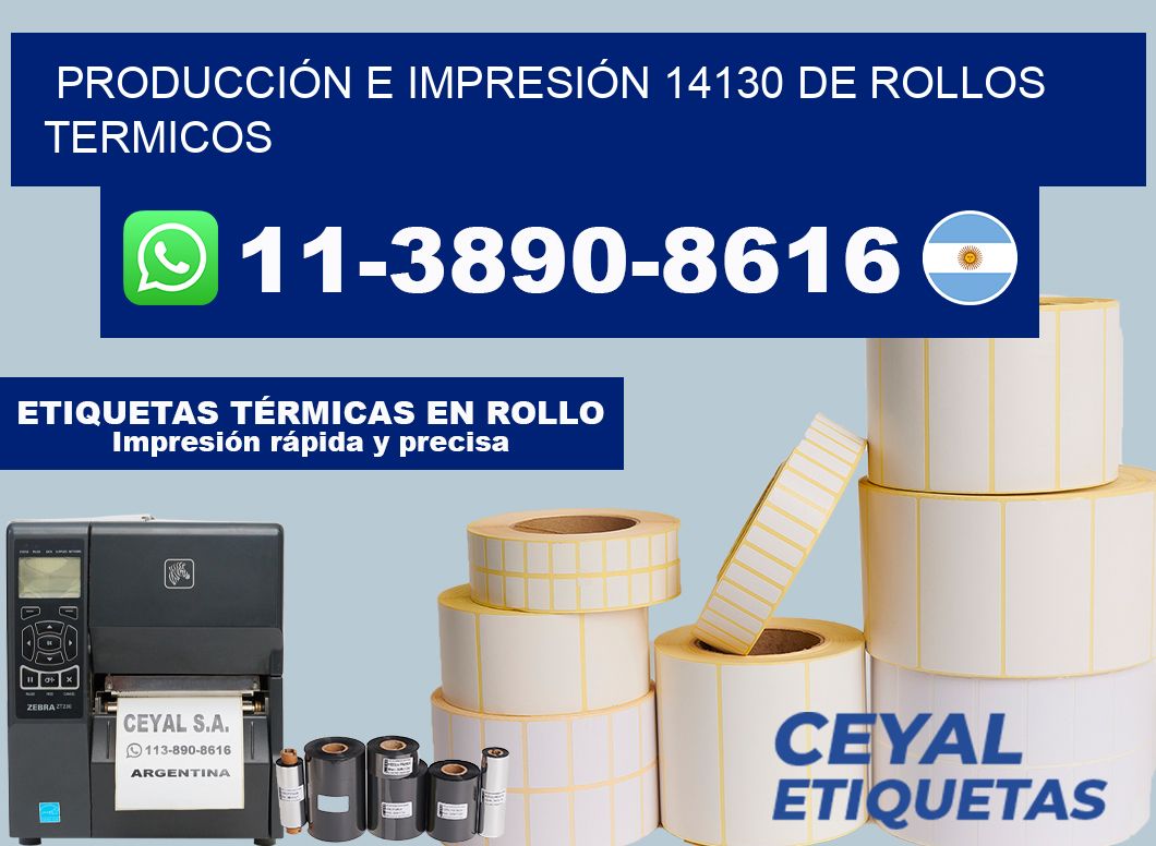 PRODUCCIÓN E IMPRESIÓN 14130 DE ROLLOS TERMICOS