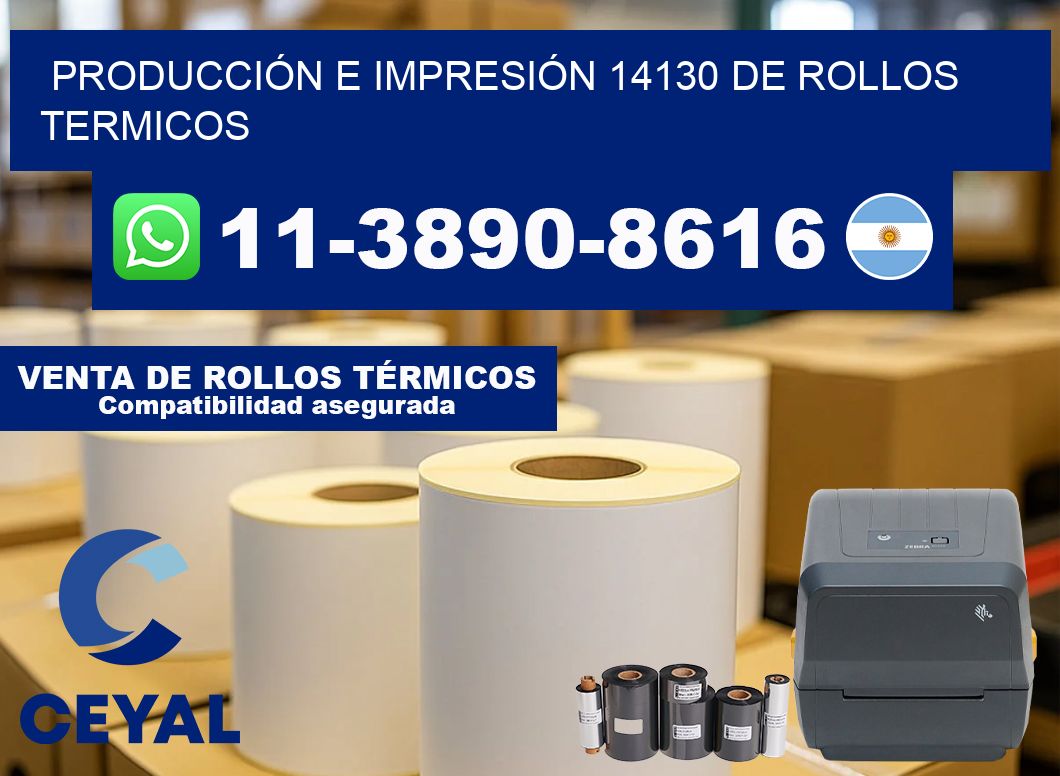 PRODUCCIÓN E IMPRESIÓN 14130 DE ROLLOS TERMICOS