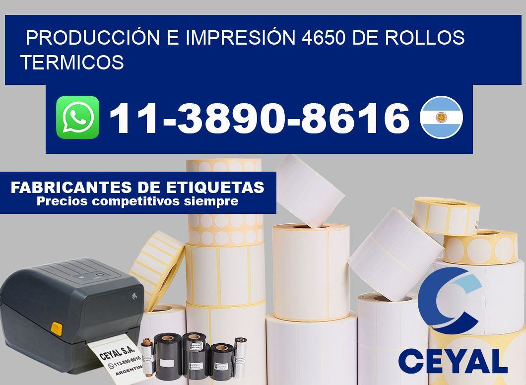 PRODUCCIÓN E IMPRESIÓN 4650 DE ROLLOS TERMICOS
