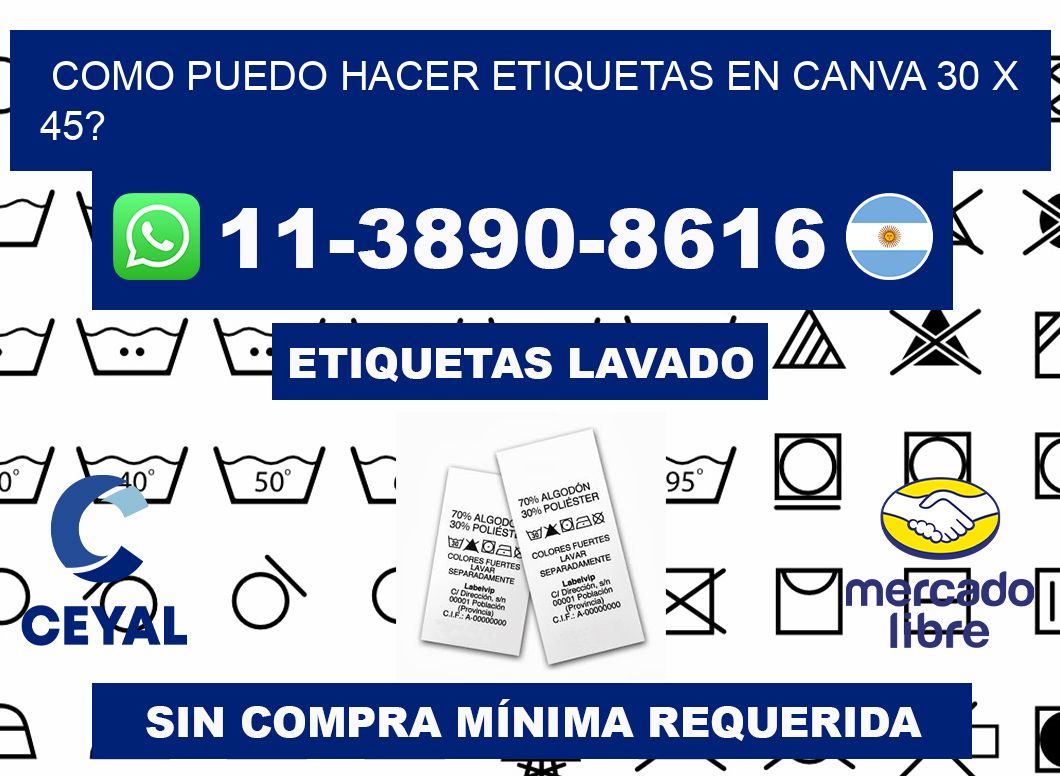 como puedo hacer etiquetas en canva 30 x 45?