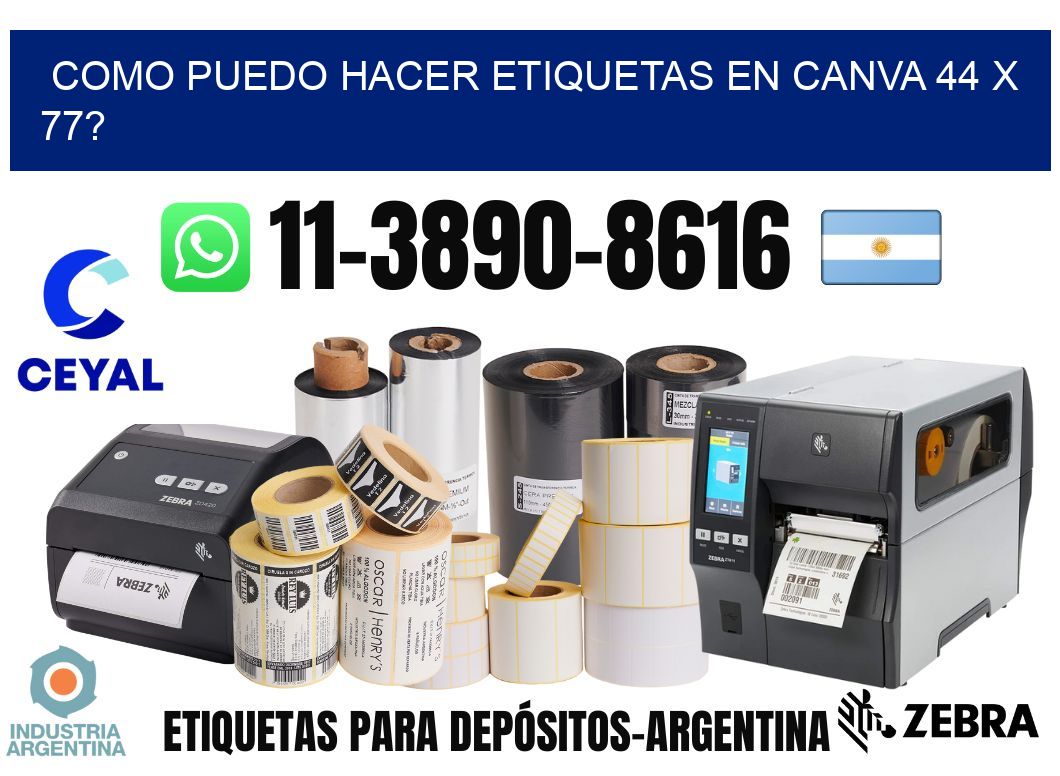 como puedo hacer etiquetas en canva 44 x 77?