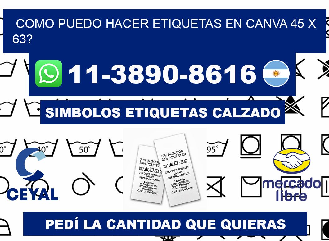 como puedo hacer etiquetas en canva 45 x 63?