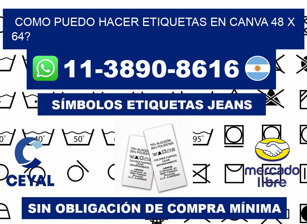 como puedo hacer etiquetas en canva 48 x 64?