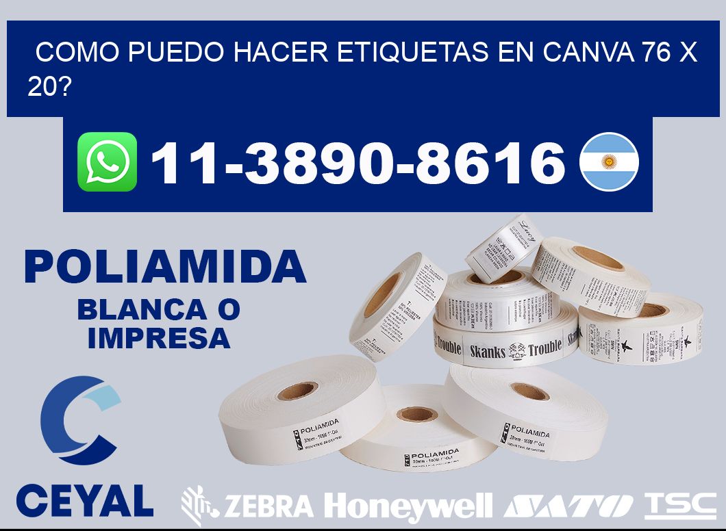 como puedo hacer etiquetas en canva 76 x 20?