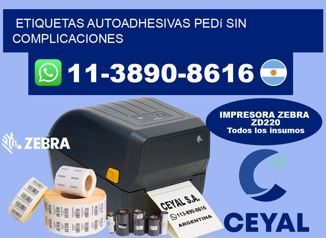 ETIQUETAS AUTOADHESIVAS Pedí sin complicaciones