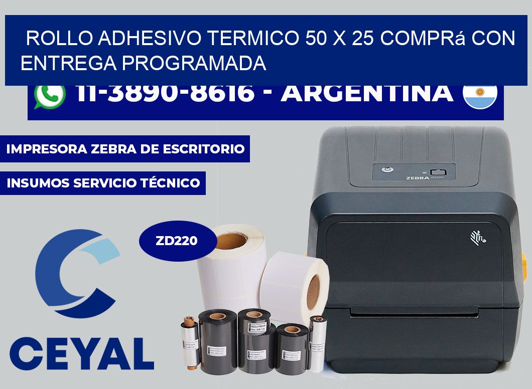 ROLLO ADHESIVO TERMICO 50 X 25 Comprá con entrega programada