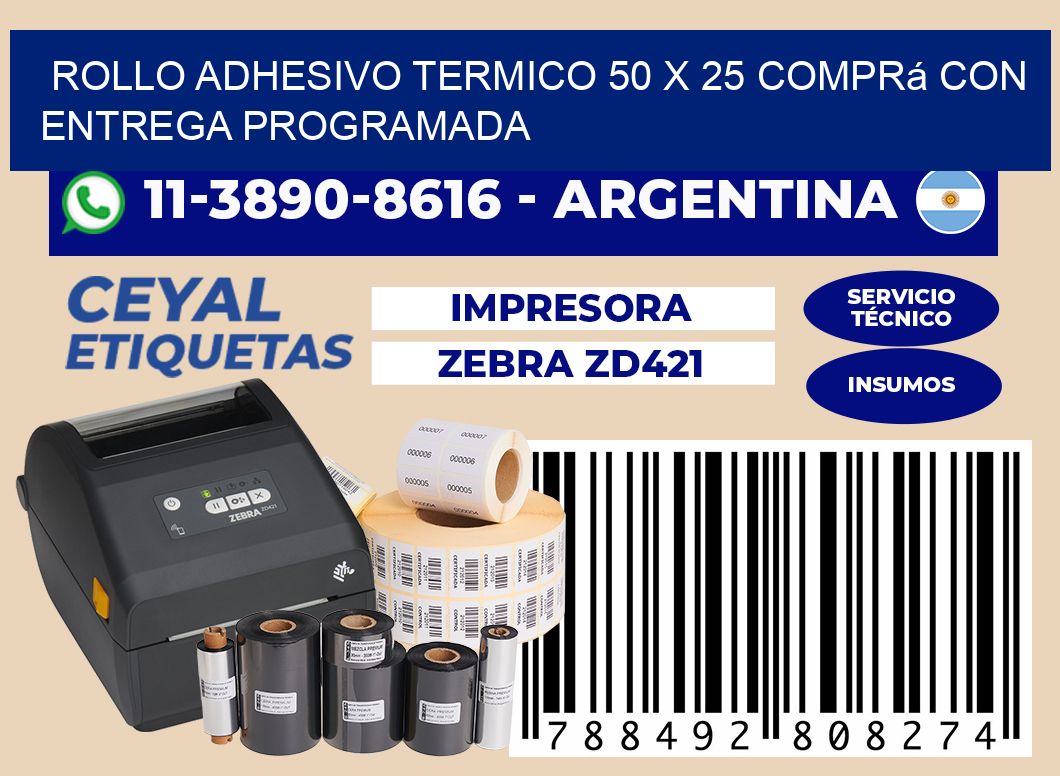 ROLLO ADHESIVO TERMICO 50 X 25 Comprá con entrega programada