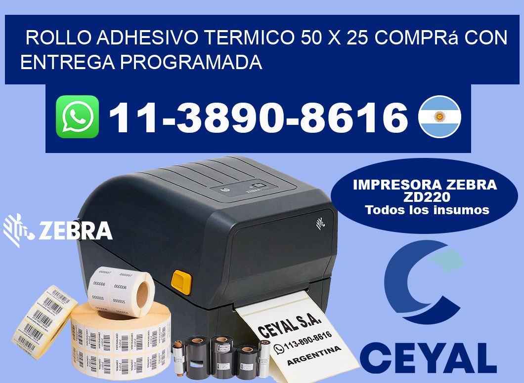 ROLLO ADHESIVO TERMICO 50 X 25 Comprá con entrega programada