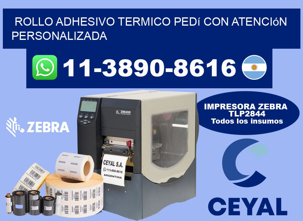 ROLLO ADHESIVO TERMICO Pedí con atención personalizada