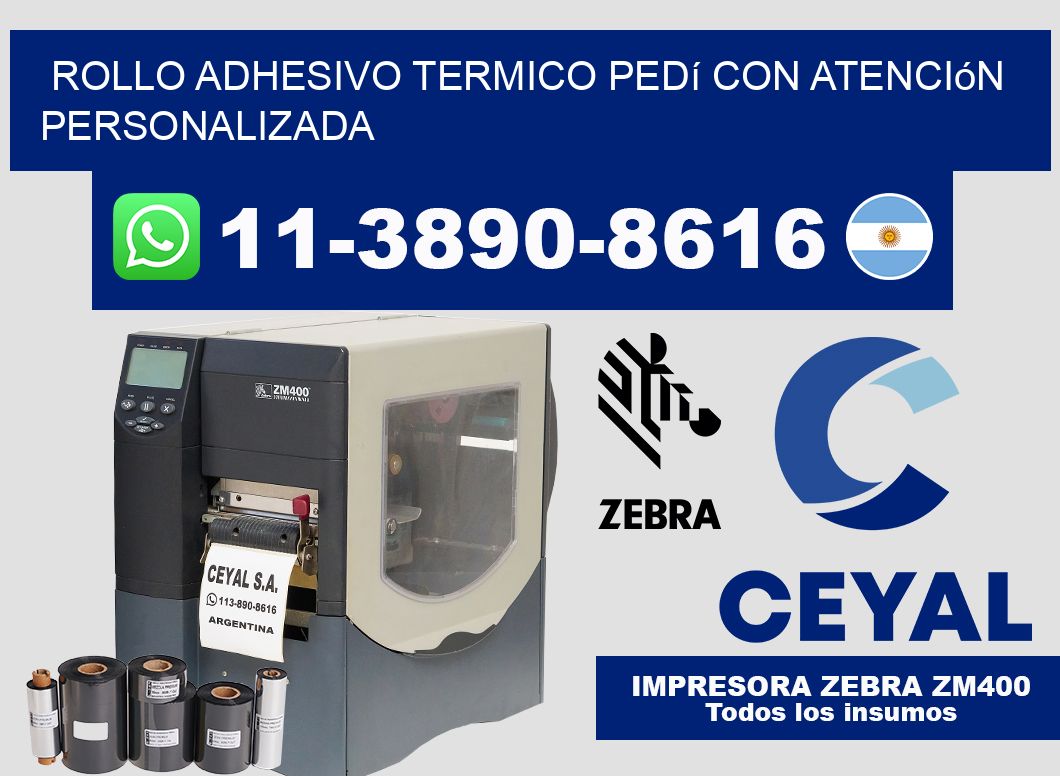 ROLLO ADHESIVO TERMICO Pedí con atención personalizada
