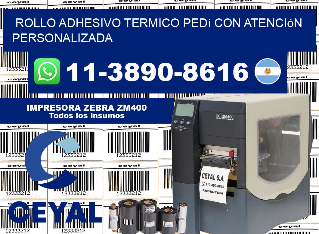 ROLLO ADHESIVO TERMICO Pedí con atención personalizada