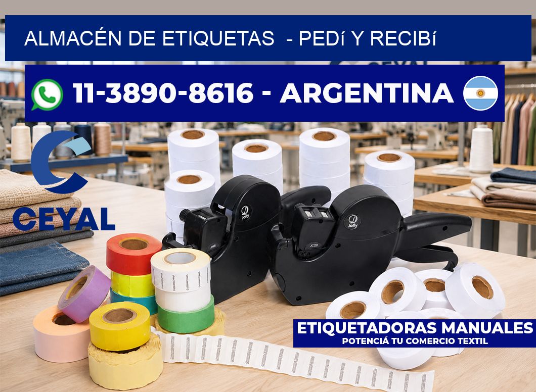 ALMACÉN DE ETIQUETAS  – Pedí y recibí