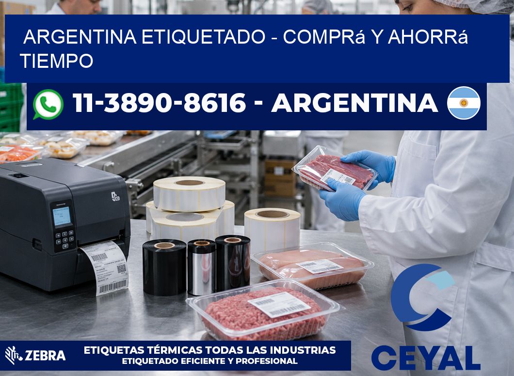 ARGENTINA ETIQUETADO - Comprá y ahorrá tiempo