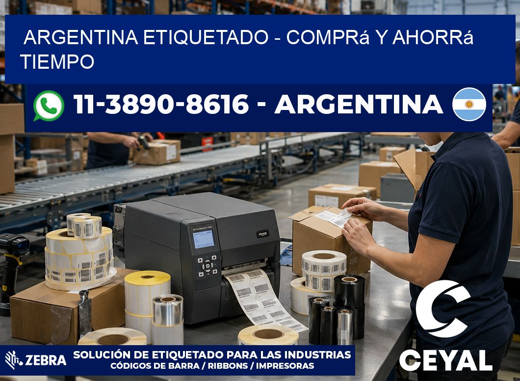 ARGENTINA ETIQUETADO – Comprá y ahorrá tiempo