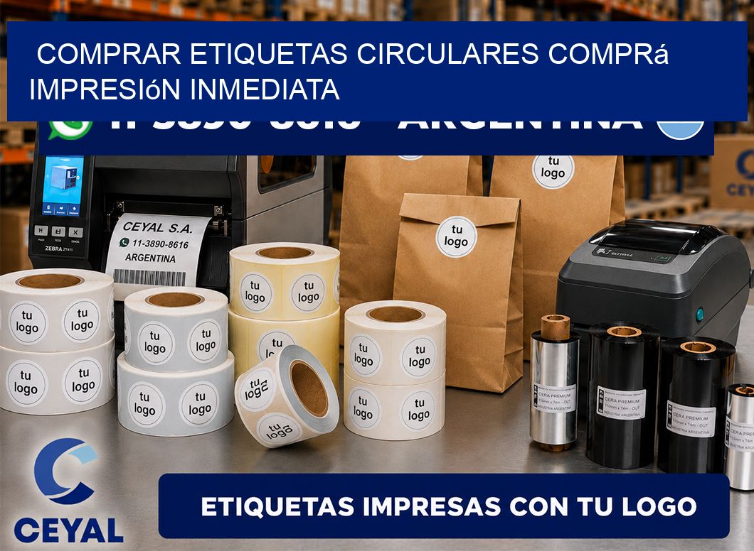 COMPRAR ETIQUETAS CIRCULARES Comprá impresión inmediata