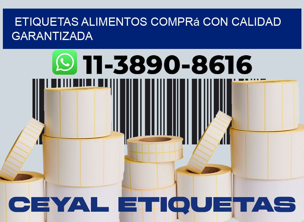 ETIQUETAS ALIMENTOS Comprá con calidad garantizada