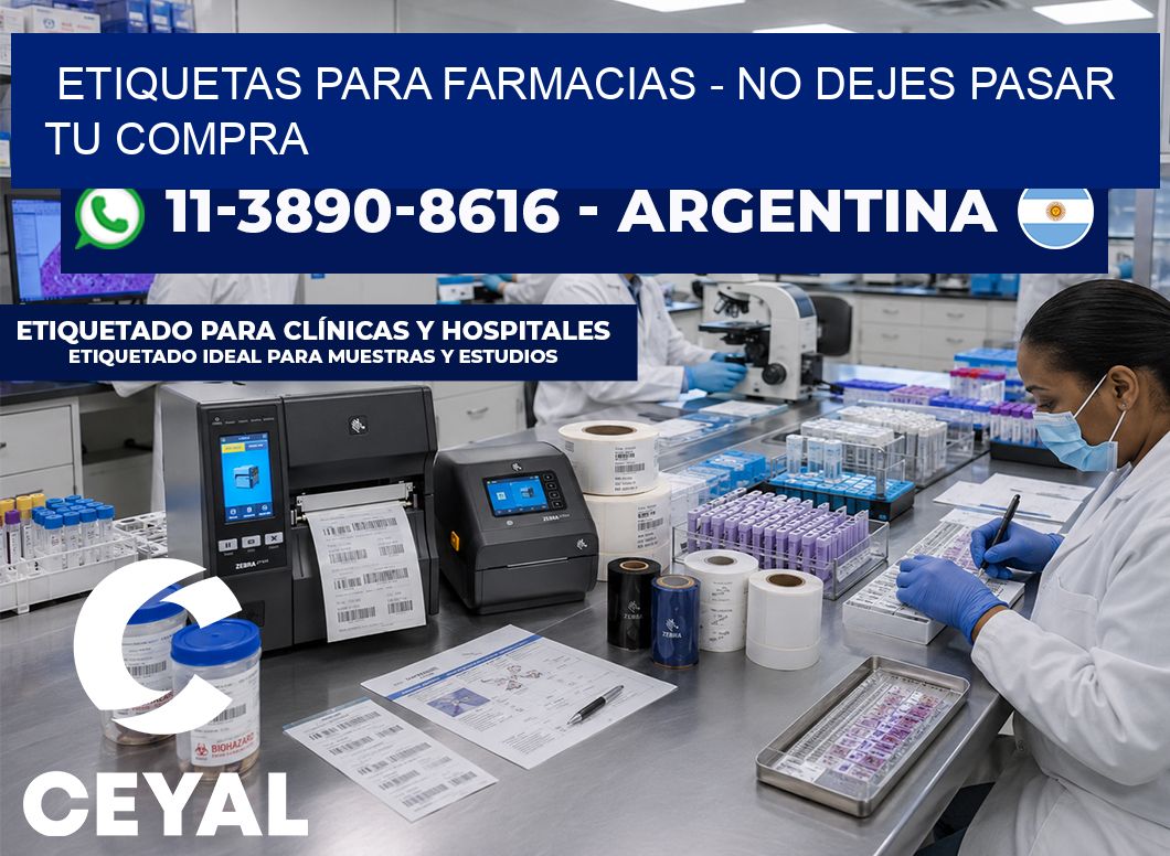 ETIQUETAS PARA FARMACIAS - No dejes pasar tu compra