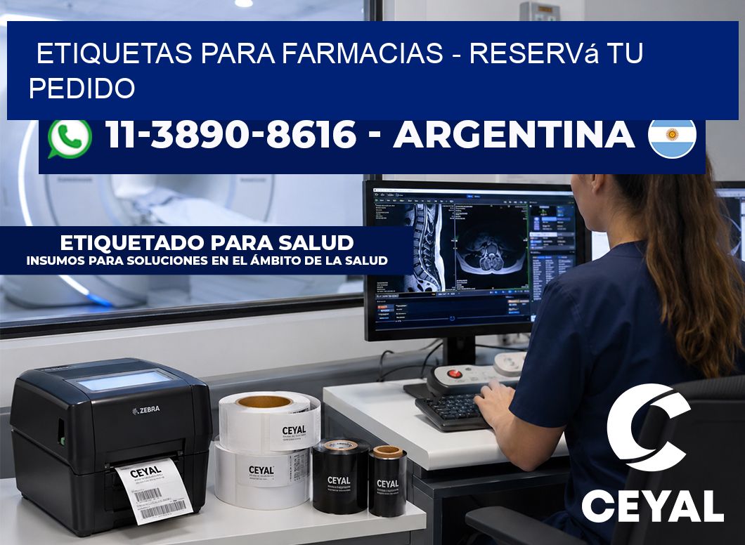 ETIQUETAS PARA FARMACIAS - Reservá tu pedido
