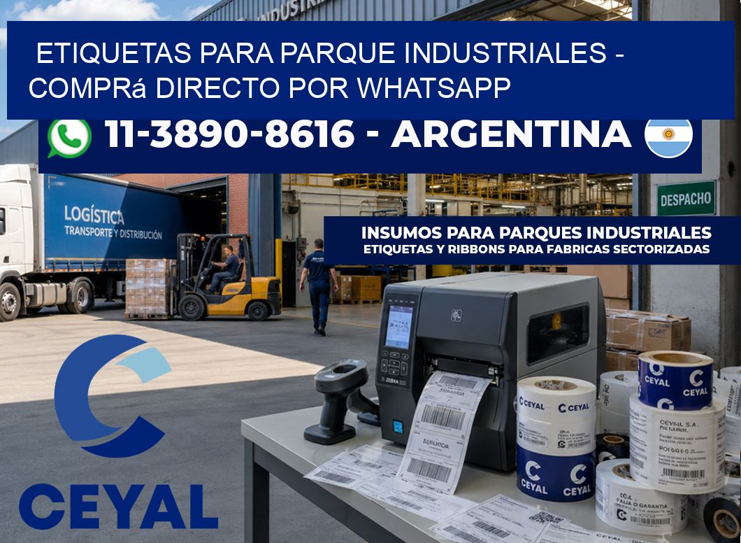 ETIQUETAS PARA PARQUE INDUSTRIALES - Comprá directo por WhatsApp