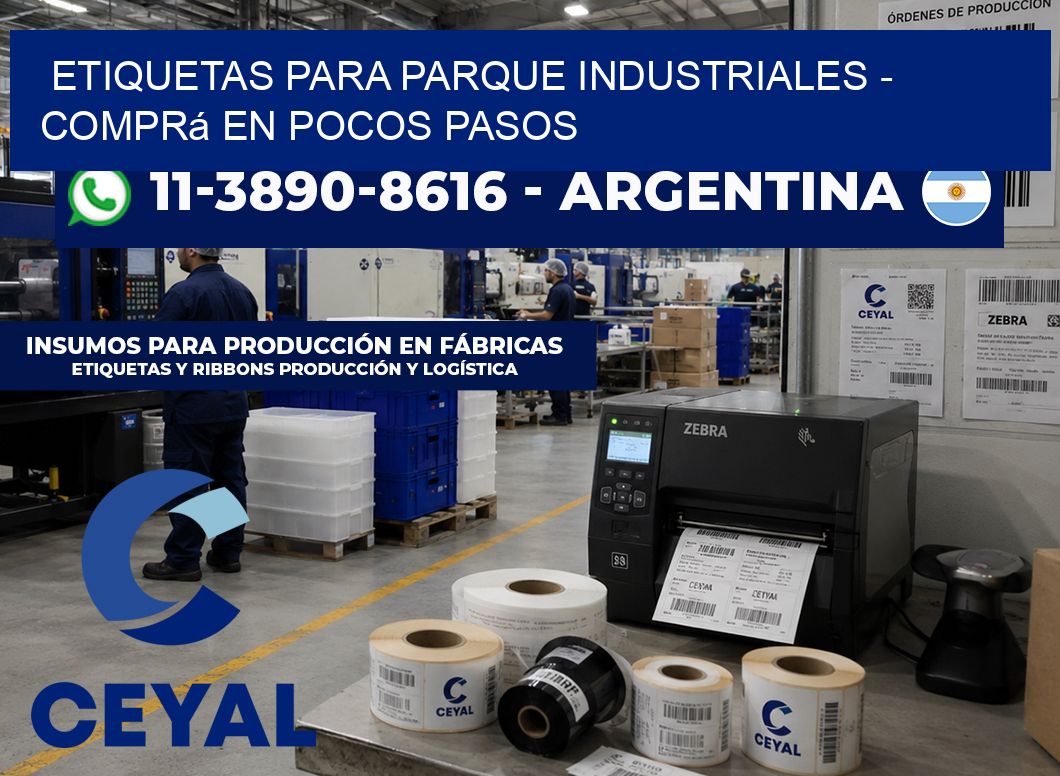 ETIQUETAS PARA PARQUE INDUSTRIALES - Comprá en pocos pasos