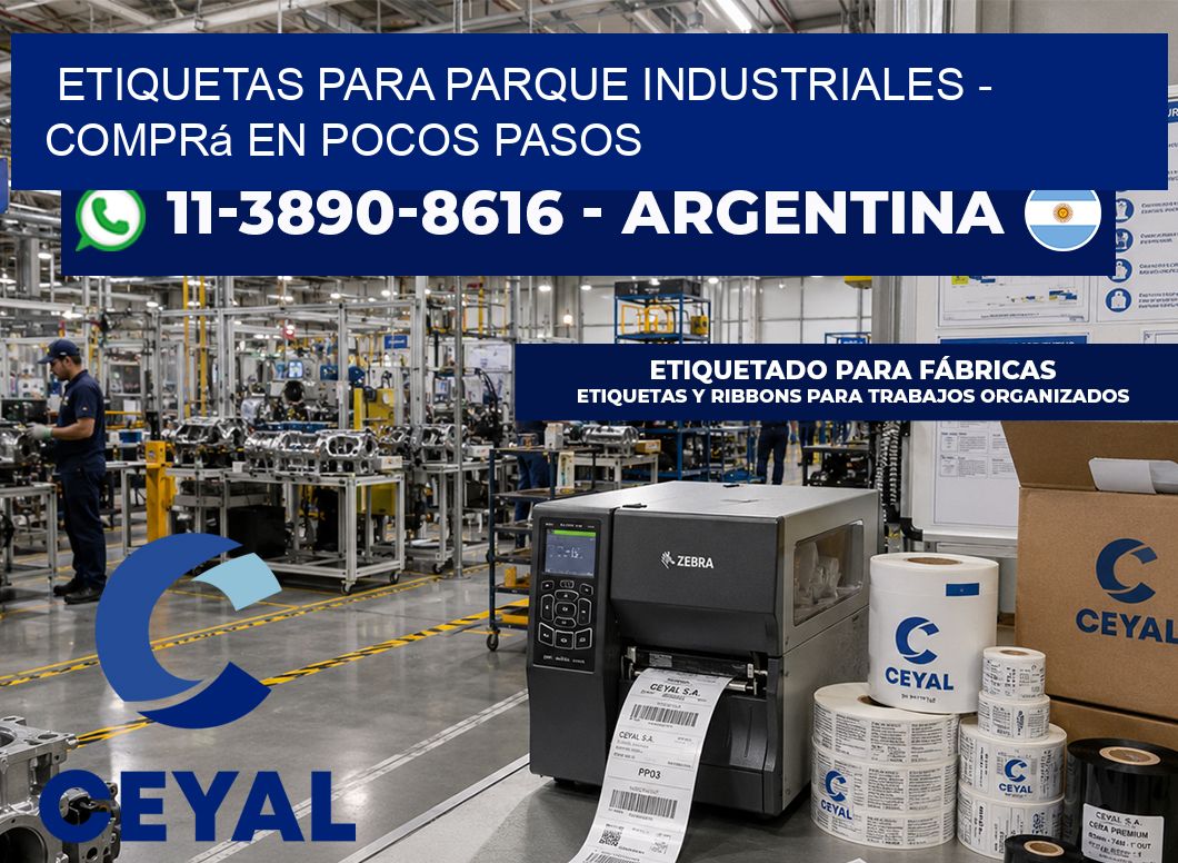 ETIQUETAS PARA PARQUE INDUSTRIALES – Comprá en pocos pasos