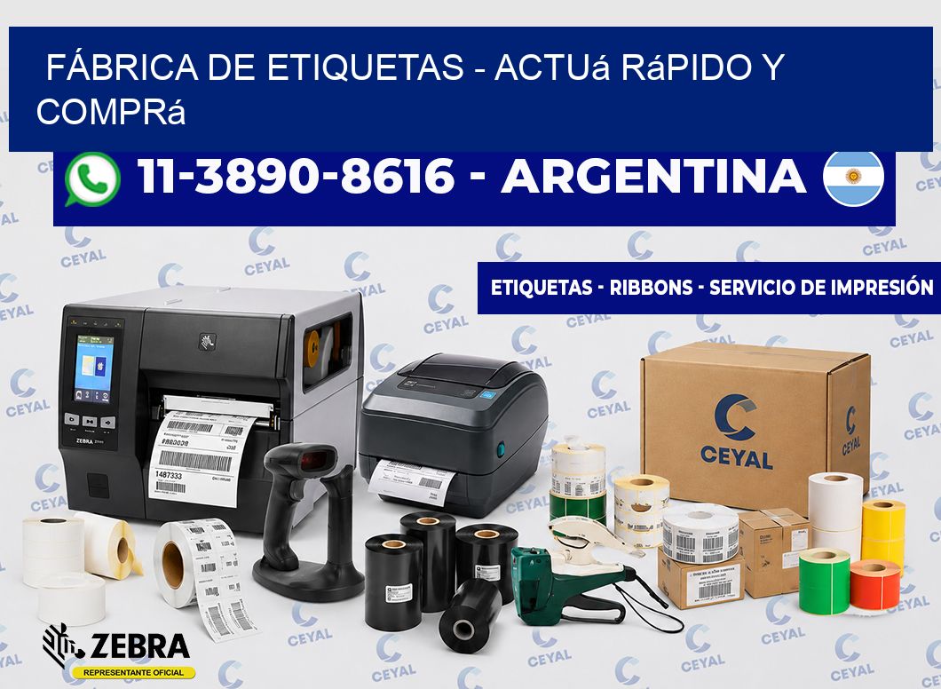 FÁBRICA DE ETIQUETAS - Actuá rápido y comprá