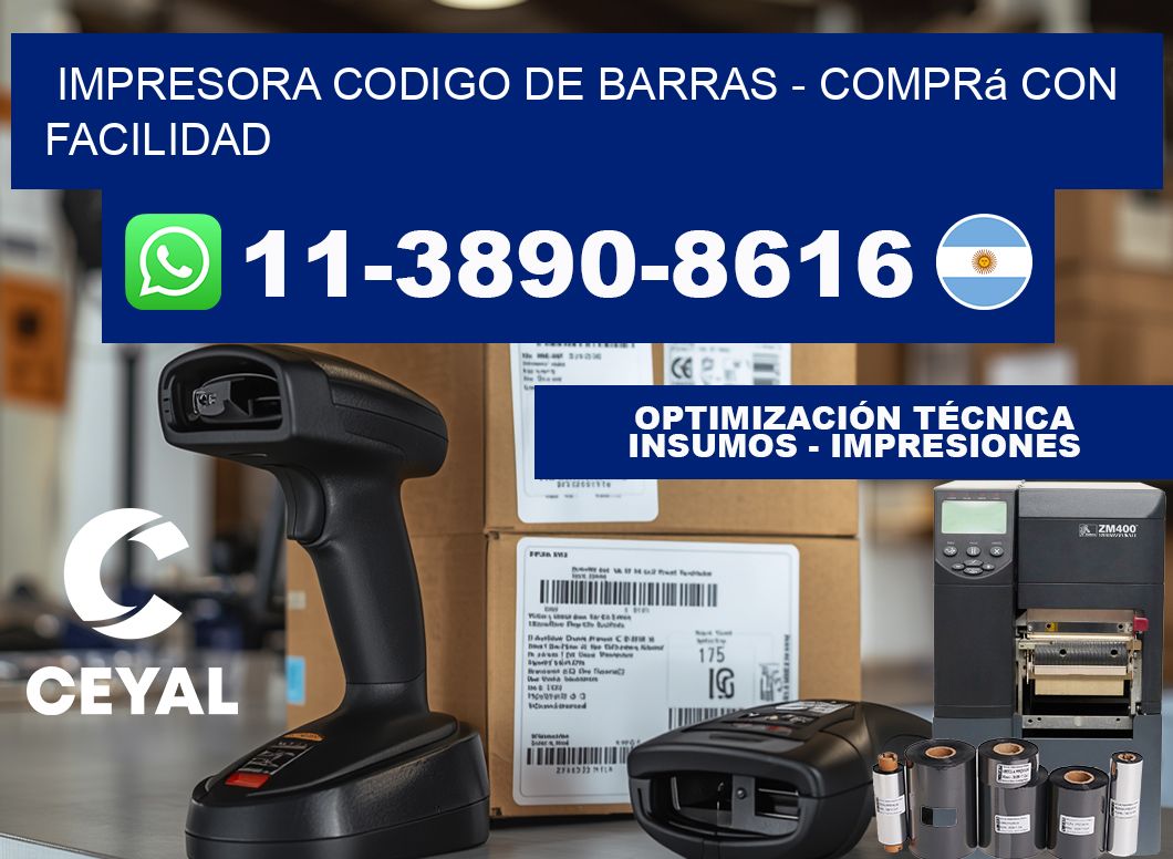 IMPRESORA CODIGO DE BARRAS - Comprá con facilidad