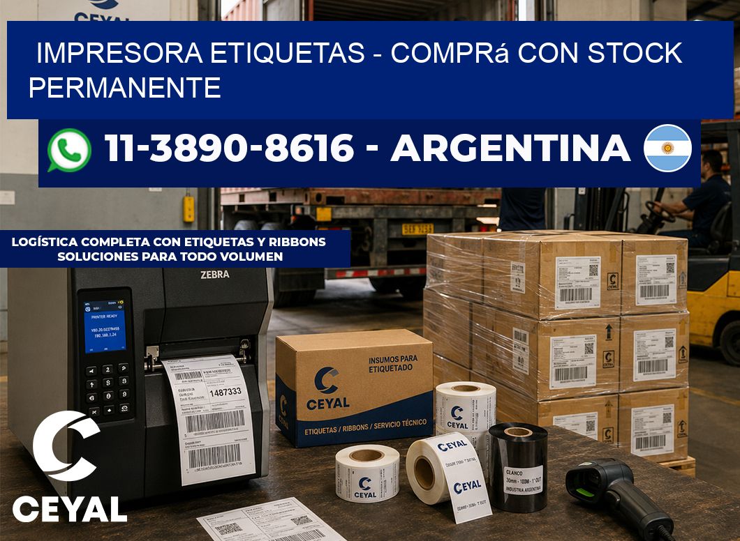 IMPRESORA ETIQUETAS - Comprá con stock permanente