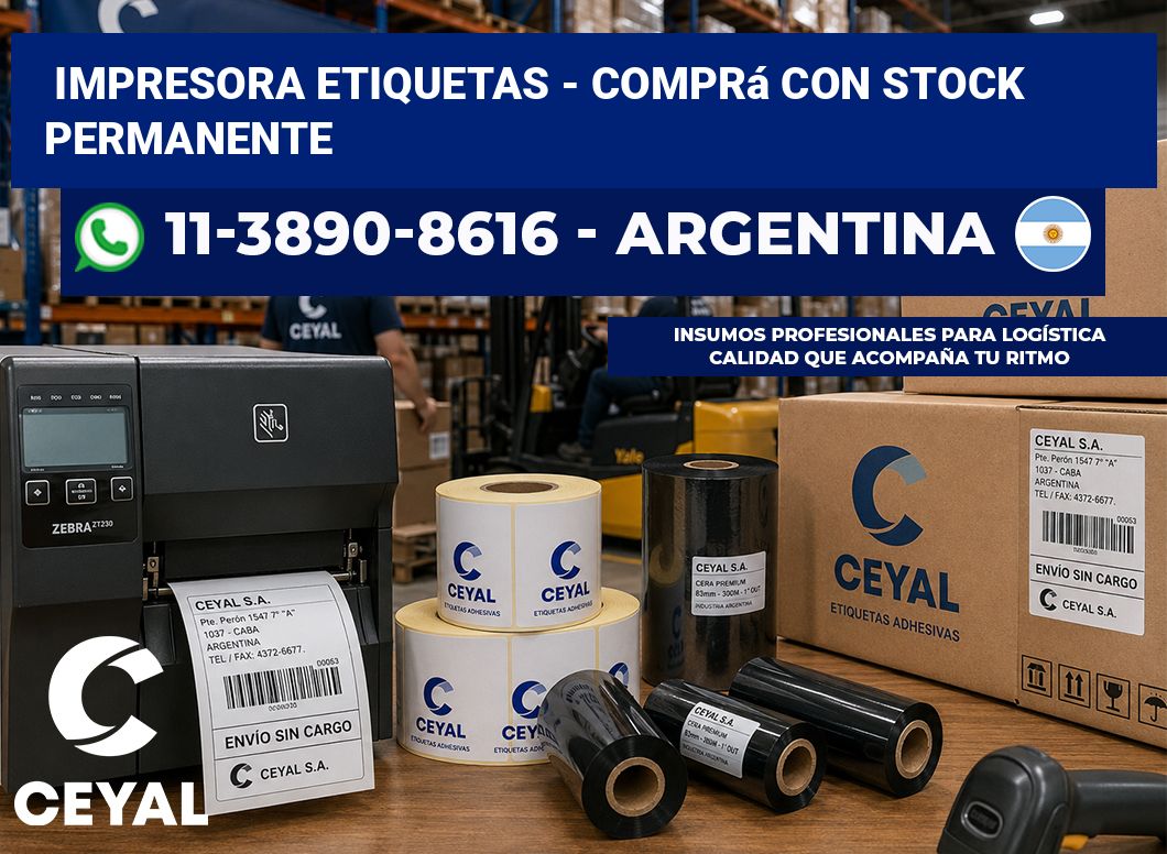 IMPRESORA ETIQUETAS – Comprá con stock permanente