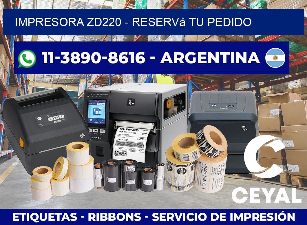IMPRESORA ZD220 – Reservá tu pedido