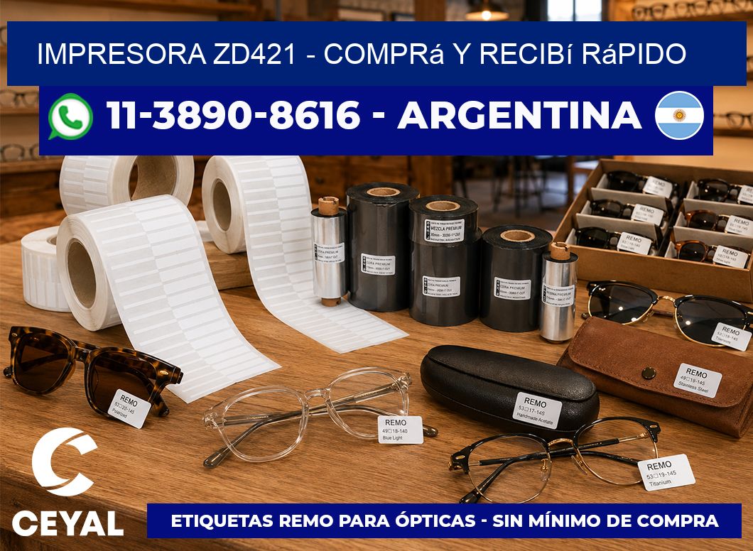 IMPRESORA ZD421 - Comprá y recibí rápido