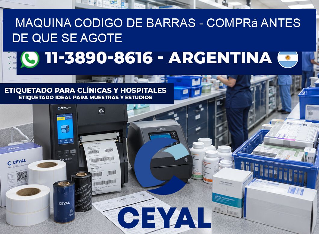 MAQUINA CODIGO DE BARRAS - Comprá antes de que se agote