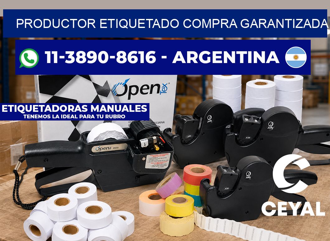 PRODUCTOR ETIQUETADO Compra garantizada