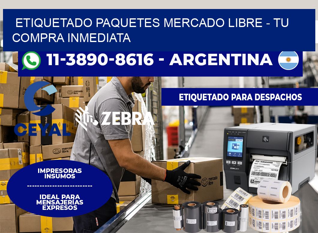 etiquetado paquetes mercado libre - Tu compra inmediata
