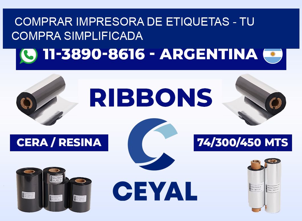 COMPRAR IMPRESORA DE ETIQUETAS - Tu compra simplificada