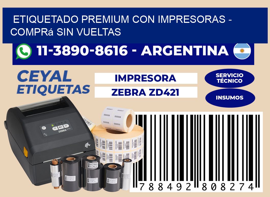 ETIQUETADO PREMIUM CON IMPRESORAS - Comprá sin vueltas