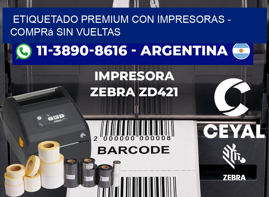 ETIQUETADO PREMIUM CON IMPRESORAS - Comprá sin vueltas