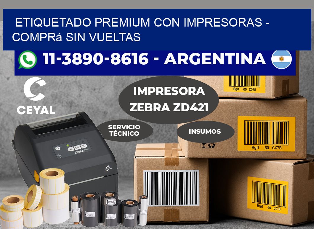 ETIQUETADO PREMIUM CON IMPRESORAS – Comprá sin vueltas